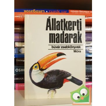 Vargha Béla: Állatkerti madarak (Búvár zsebkönyvek)