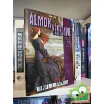   Lévai Anita, Potó István: Álmok kézikönyve A-Z - Mit jelentenek az álmok?