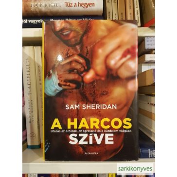 Sam Sheridan: A harcos szíve