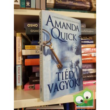 Amanda Quick: Tiéd vagyok! (Arkana Társaság 1.)(2017)