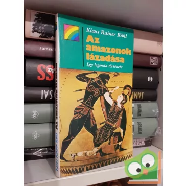 Klaus Rainer Röhl: Az amazonok lázadása