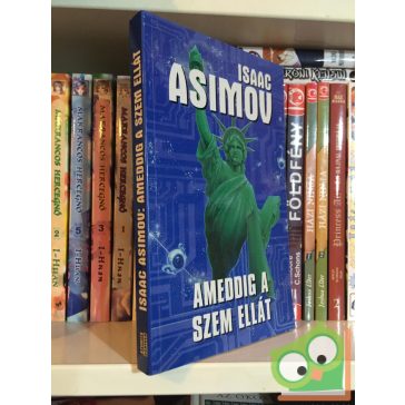 Isaac Asimov Ameddig ​a szem ellát