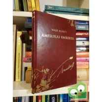 Wass Albert: Amerikai emberek  46. (Díszkötés)