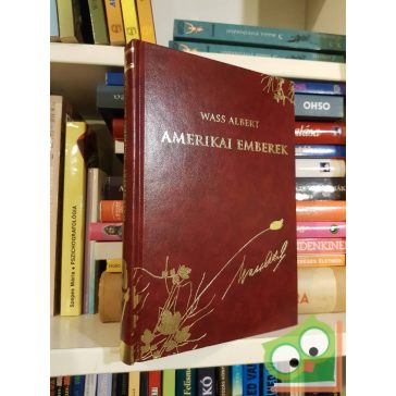 Wass Albert: Amerikai emberek  46. (Díszkötés)