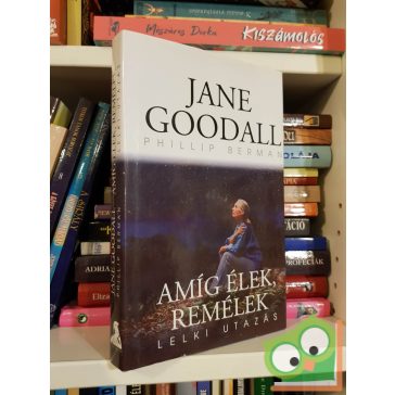   Jane Goodall - Phillip Berman: Amíg élek, remélek - Lelki utazás (ritka)