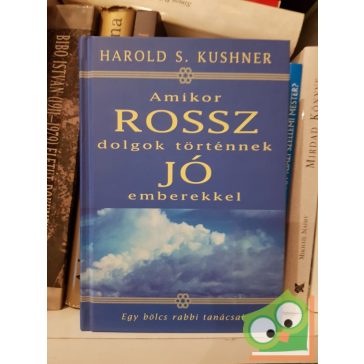   Harold S. Kushner: Amikor rossz dolgok történnek jó emberekkel