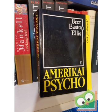 Bret Easton Ellis: Amerikai psycho