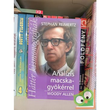 Stephan Reimertz: Analízis macskagyökérrel - Woody Allen