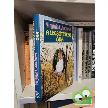 Virginia C. Andrews: A legsötétebb óra (Hajnal 5.)