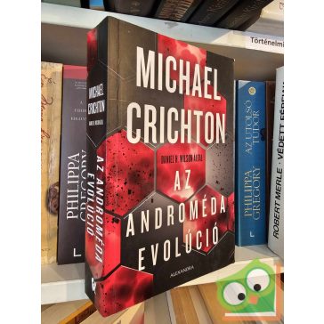   Michael Crichton - Daniel H. Wilson: Az Androméda evolúció (Androméda 2.)