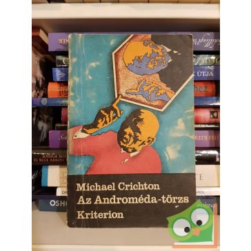 Michael Crichton: Az Androméda-törzs (Androméda 1.)