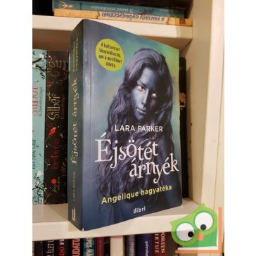 Lara Parker: Angelique hagyatéka (Éjsötét árnyék 1.)