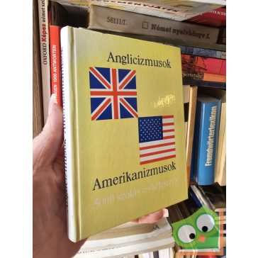   Magay Tamás, Lukácsné Láng Ilona: Anglicizmusok, Amerikanizmusok