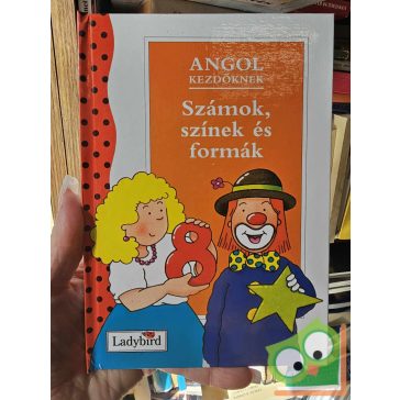   Valerie Mendes: Angol kezdőknek - Számok, színek és formák (Ladybird) (újszerű)