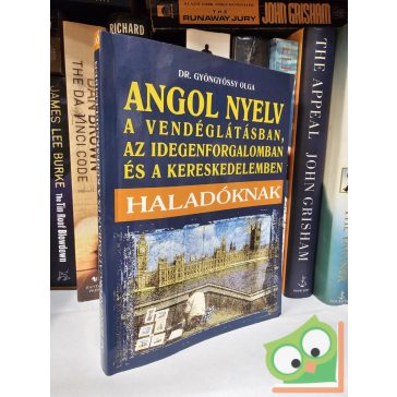   Gyöngyössy Olga: Angol nyelv a vendéglátásban, az idegenforgalomban, a kereskedelemben – Haladóknak
