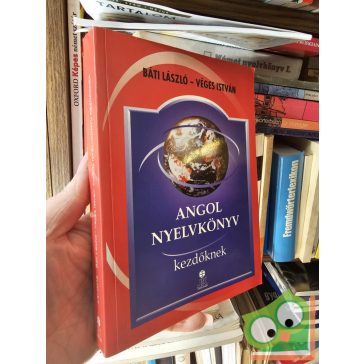   Báti László, Véges István: Angol nyelvkönyv kezdők számára
