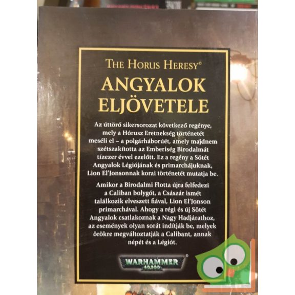 Mitchel Scanlon: Angyalok eljövetele (The Horus Heresy 6.) - Hűség és becsület (Warhammer 40,000)