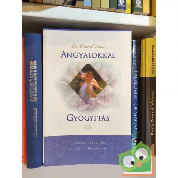 Doreen Virtue: Angyalokkal gyógyítás