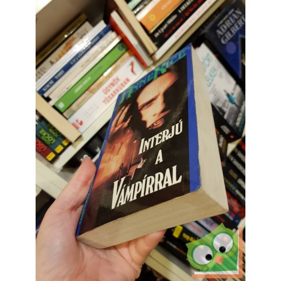 Anne Rice: Interjú a vámpírral (Vámpírkrónikák 1.)