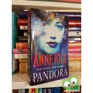 Anne Rice: Pandora (New Tales of the Vampires #1) (English)