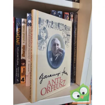 Baranyi Ferenc: Anti-Orfeusz