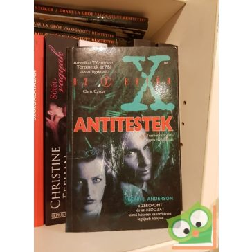 Kevin J. Anderson: Az X-Akták  Antitestek (X-Akták 3.)