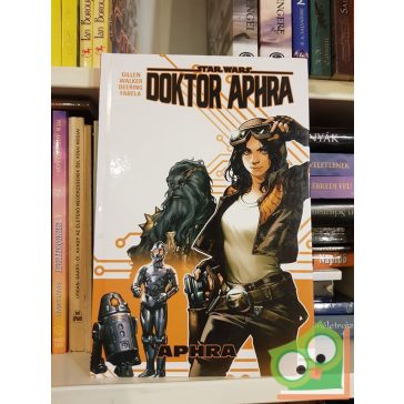  Kieron Gillen: Aphra (Star Wars: Doktor Aphra 1.) ( Képregény)