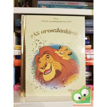   Mesék az aranygyűjteményből 1.: Az oroszlánkirály (arany Disney)(fóliás)