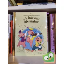   Walt Disney - A három kismalac (Mesék az aranygyűjteményből 17.)