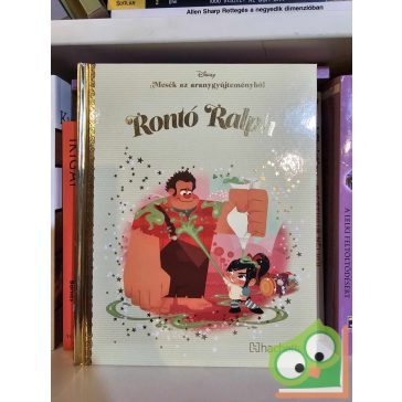   Walt Disney - Rontó Ralph (Mesék az aranygyűjteményből 28.) (újszerű) (ritka) 