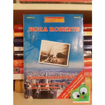   Arany Júlia 2001/3 - Nora Roberts: A Stanislaski fivérek (A Stanislaski család 4., 2.)