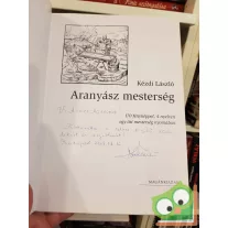 Kézdi László: Aranyász mesterség (ritka) (dedikált)