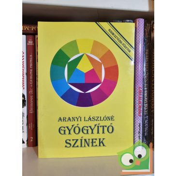 Aranyi Lászlóné: Gyógyító színek