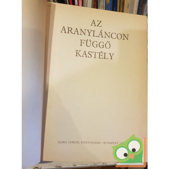 Népek meséi sorozat:  Az aranyláncon függő kastély (Ritka)