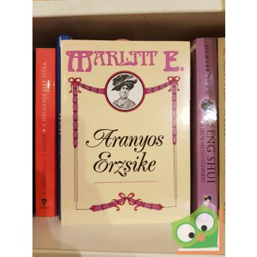 Marlitt E.: Aranyos Erzsike