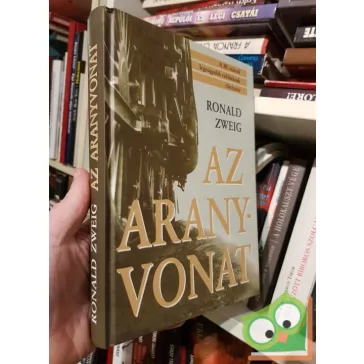 Ronald Zweig: Az ​aranyvonat