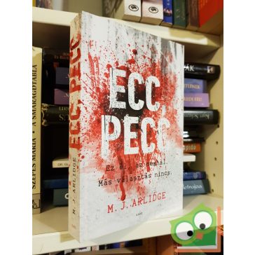 M. J. Arlidge: Ecc, pecc (Helen Grace 1.)