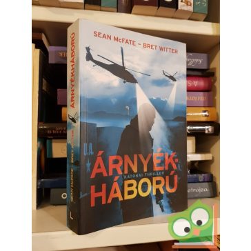 Sean McFate - Bret Witter: Árnyékháború (Tom Locke 1.)