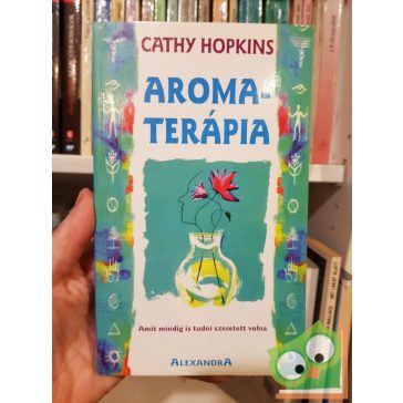 Cathy Hopkins: Aromaterápia