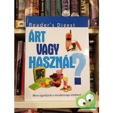 Árt vagy használ?  (Reader's Digest)