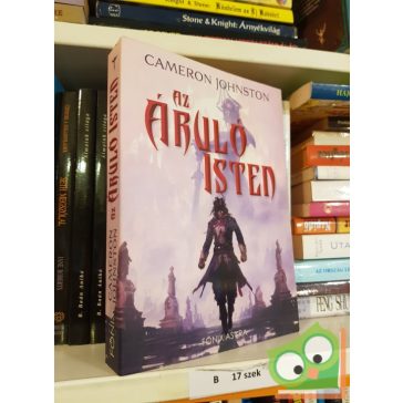 Cameron Johnston: Az áruló isten (A zsarnokság kora 1.)