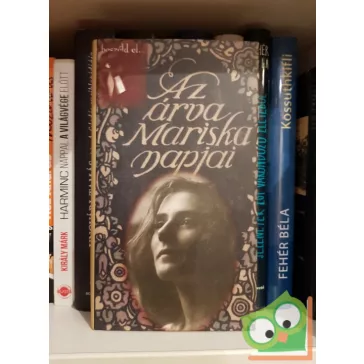 Kovács Júlia: Az árva Mariska napjai