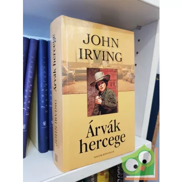 John Irving: Árvák hercege