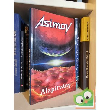   Isaac Asimov: Alapítvány (Alapítvány-Birodalom-Robot univerzum) (Alapítvány 1.)
