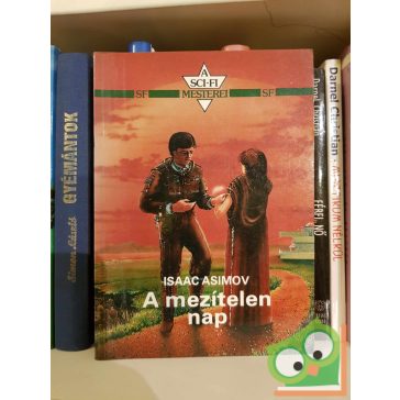   Isaac Asimov: A mezítelen nap (Alapítvány-Birodalom-Robot univerzum) (Robotregények 2.)