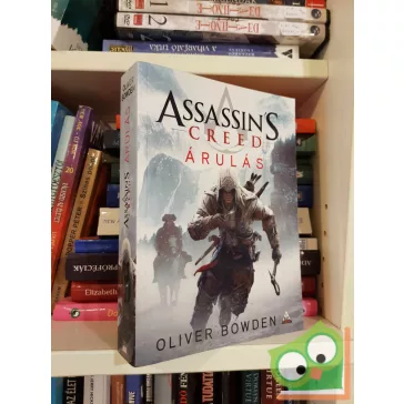 Oliver Bowden: Árulás (Assassin's Creed 5.)