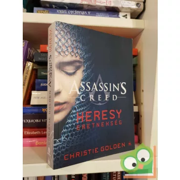   Christie Golden: Heresy - Eretnekség (Assassin's Creed 9.)