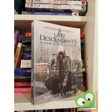   Matthew J. Kirby: A New York-i felkelés (Assassin's Creed: Last Descendants 1.)