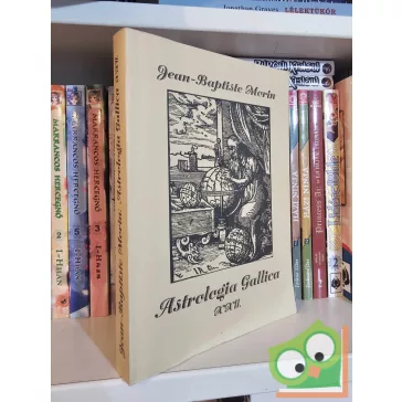 Jean-Baptiste Morin: Astrologia Gallica XXII. (nagyon ritka)