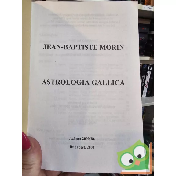 Jean-Baptiste Morin: Astrologia Gallica XXII. (nagyon ritka)